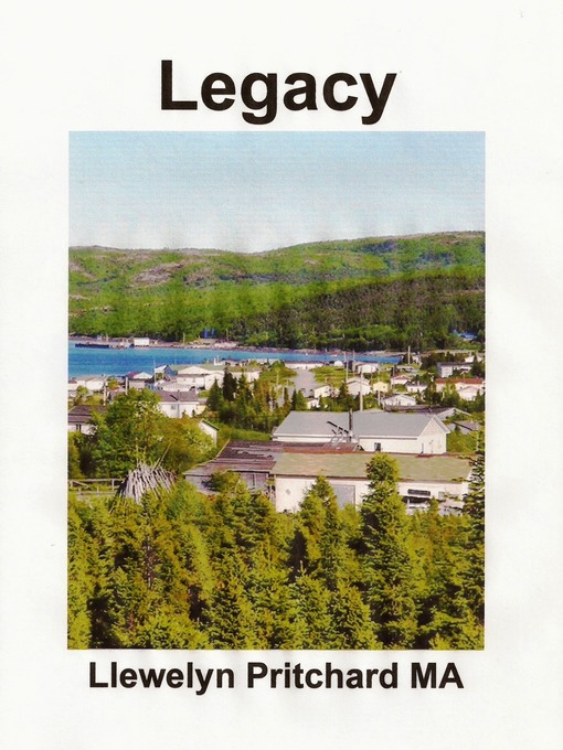 Title details for Legacy Port Hope Simpson Town, Newfoundland and Labrador, Canada by Llewelyn Pritchard - Available